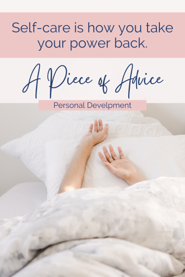 womans hands streatched out from under her bed sheet with the words self-care is how you take your power back written above