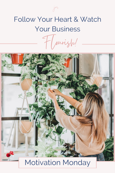 Woman adjusting a plant in her shop, with the words "Follow your heart and watch your business flourish"