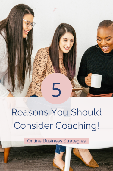 A coach and her clients looking at a computer with the words 5 reasons you should consider coaching! overlayed