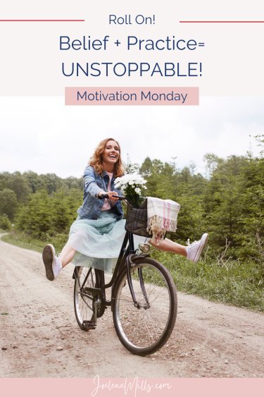Woman riding a bike and having fun, with the word belief + practice = unstoppable. Motivation Monday